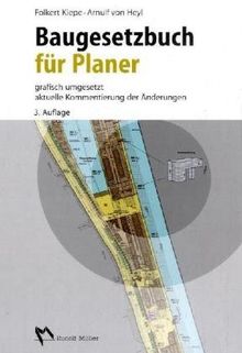 Baugesetzbuch für Planer: grafisch umgesetzt - aktuelle Kommentierung der Änderungen