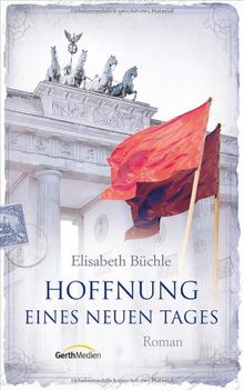 Hoffnung eines neuen Tages: Roman