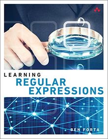 Learning Regular Expressions (Pearson Addison-Wesley Learning)