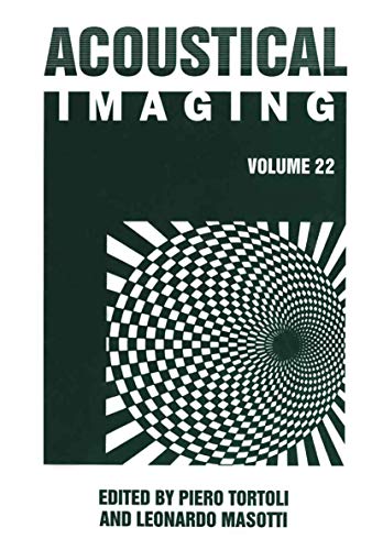 Acoustical Imaging (Acoustical Imaging, 22, Band 22)