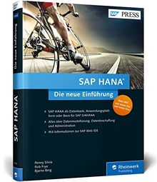 SAP PRESS: SAP HANA - Die neue Einführung: In-Memory-Technologie, Werkzeuge, Datenbeschaffung und Datenmodellierung