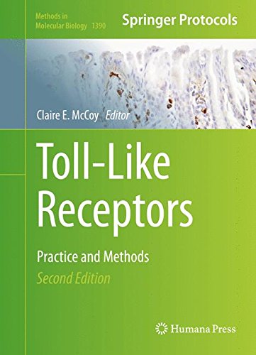 Toll-Like Receptors: Practice and Methods (Methods in Molecular Biology)
