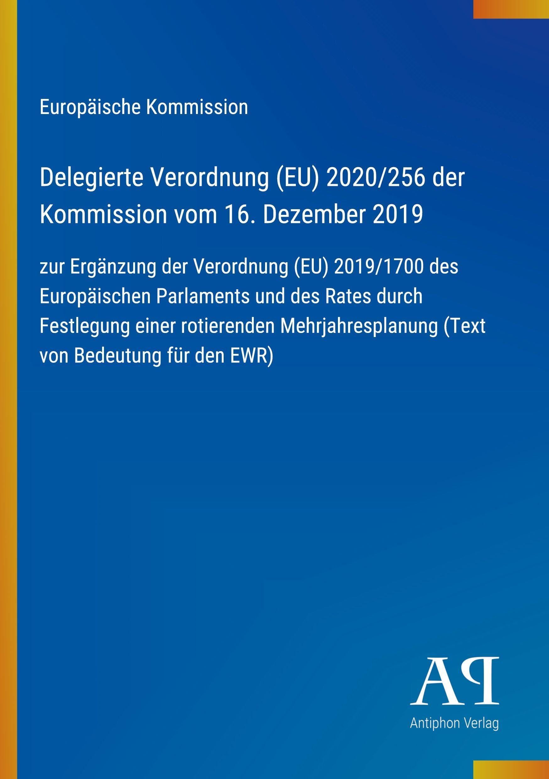 Delegierte Verordnung (EU) 2020/256 der Kommission vom 16. Dezember 2019