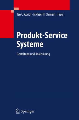 Produkt-Service Systeme: Gestaltung und Realisierung