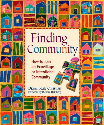 Finding Community: How to Join an Ecovillage or Intentional Community