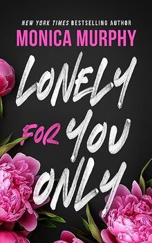 Lonely for You Only: A Lancaster Novel (Lancaster Prep)