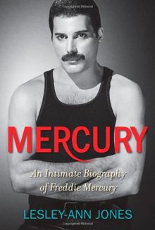 Mercury: An Intimate Biography of Freddie Mercury