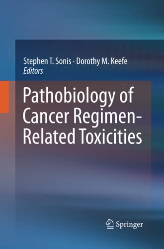 Pathobiology of Cancer Regimen-Related Toxicities