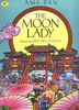 The Moon Lady (Aladdin Picture Books)
