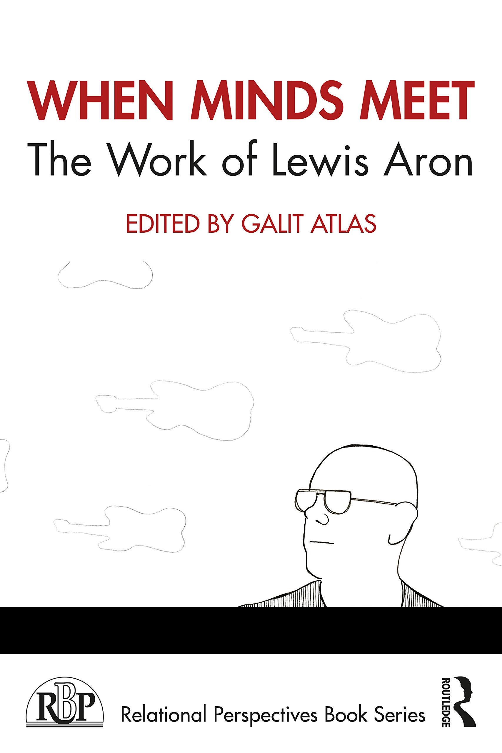 unbekannt When Minds Meet, The Work Of Lewis Aron (Relational Perspectives Book)
