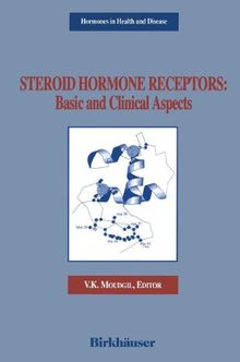 Steroid Hormone Receptors: Basic and Clinical Aspects (Hormones in Health and Disease)