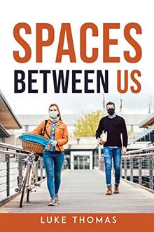SPACES BETWEEN US