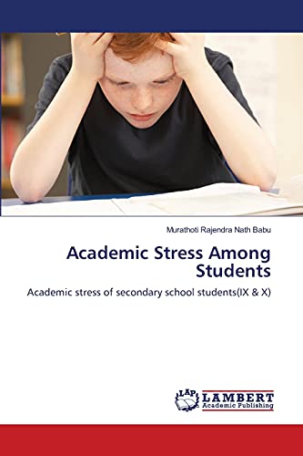 Academic Stress Among Students: Academic stress of secondary school students(IX & X)