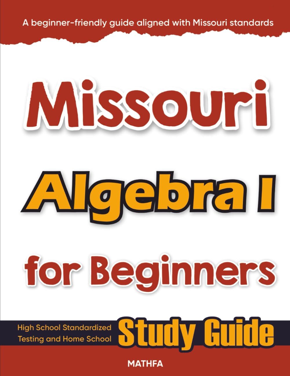 Missouri Algebra I for Beginners