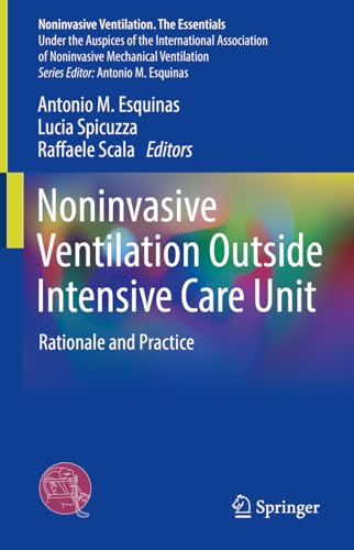 Noninvasive Ventilation Outside Intensive Care Unit: Rationale and Practice (Noninvasive Ventilation. The Essentials)