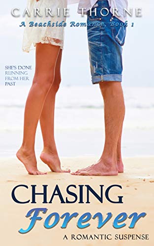 Chasing Forever: A Beachside Romance, Book 1