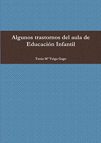 Algunos trastornos del aula de Educación Infantil