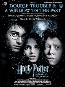 Double Trouble & A Window to the Past, Selections from Harry Potter and the Prisoner of Azkaban: Level 2-3 Trumpet/Piano Accompaniment