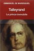 Talleyrand, le prince immobile