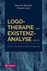 Logotherapie und Existenzanalyse heute: Eine Standortbestimmung. Mit einem Geleitwort von Eleonore Frankl und einem Vorwort von Franz Vesely.