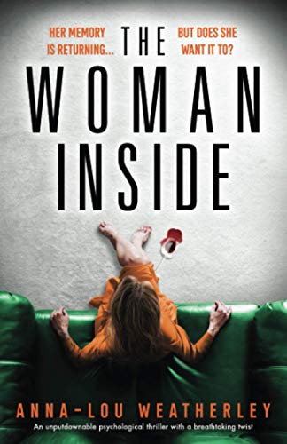 The Woman Inside: An unputdownable psychological thriller with a breathtaking twist (Detective Dan Riley, Band 4)