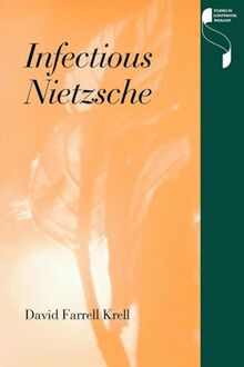Infectious Nietzsche (Studies in Continental Thought)
