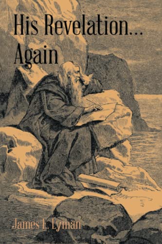 His Revelation… Again