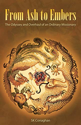 From Ash to Embers: The Odyssey and Overhaul of an Ordinary Missionary