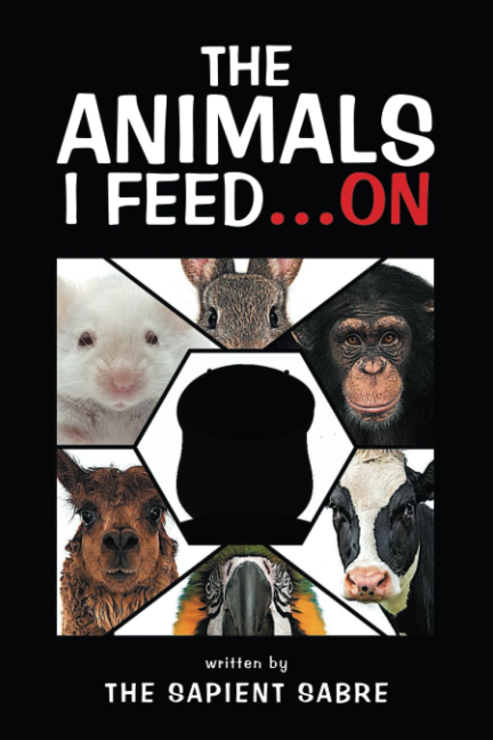 The Animals I Feed…On