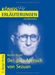 Königs Erläuterungen und Materialien, Bd.186, Der gute Mensch von Sezuan