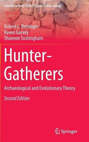Hunter-Gatherers: Archaeological and Evolutionary Theory (Interdisciplinary Contributions to Archaeology)