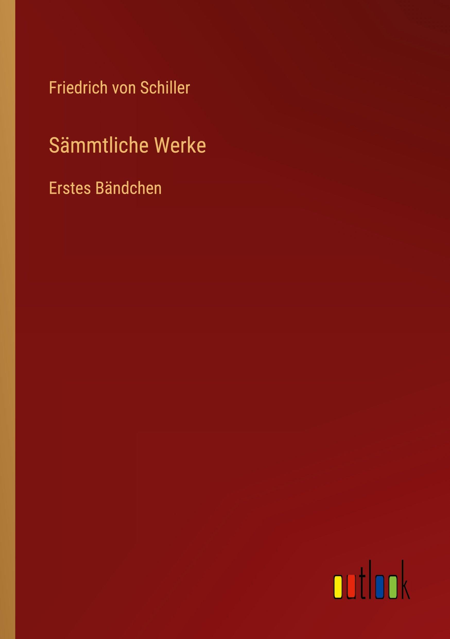 Sämmtliche Werke: Erstes Bändchen