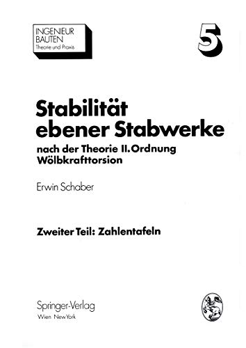 Stabilität ebener Stabwerke: nach der Theorie II. Ordnung Wölbkrafttorsion (Ingenieurbauten, 5 / 2)