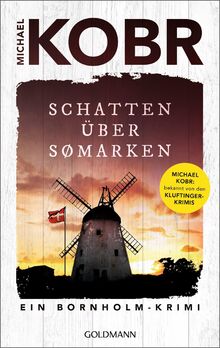 Schatten über Sømarken: Ein Bornholmkrimi (Lennart Ipsen, Band 3)