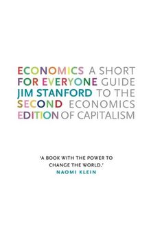 Economics for Everyone - 2nd edition: A Short Guide to the Economics of Capitalism