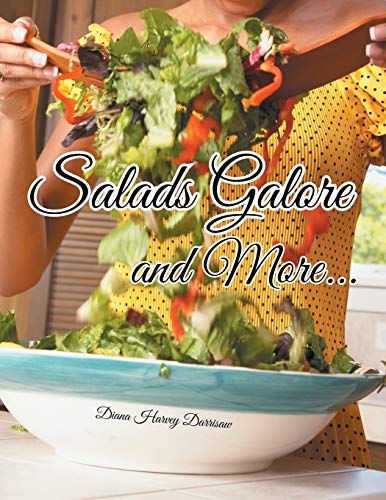 Salads Galore and More. . .