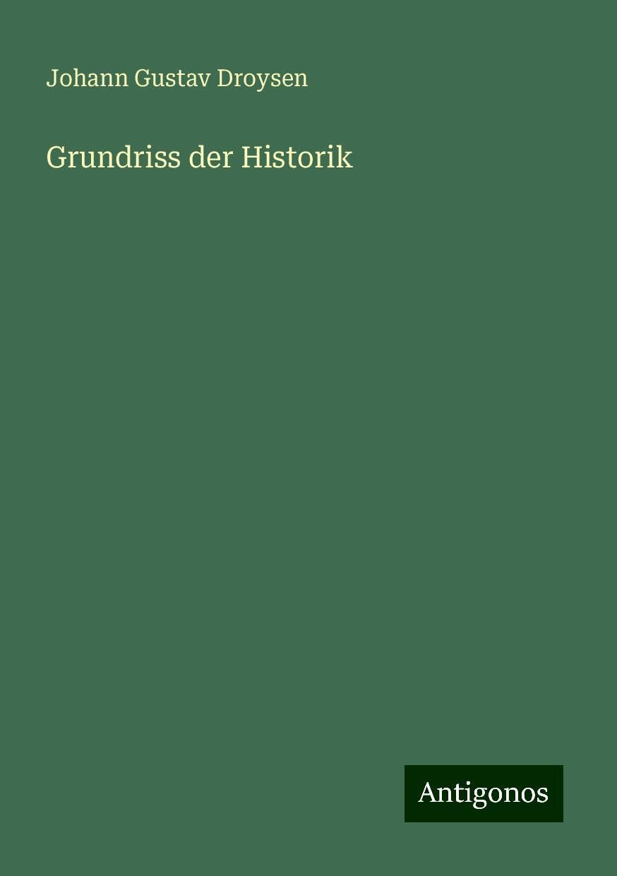 Grundriss der Historik