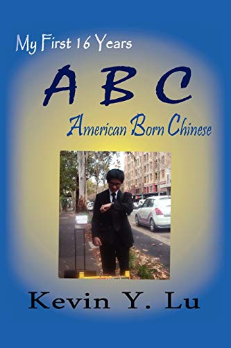 ABC: American Born Chinese, My First 16 Years