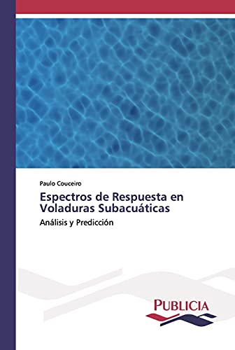 Espectros de Respuesta en Voladuras Subacuáticas: Análisis y Predicción