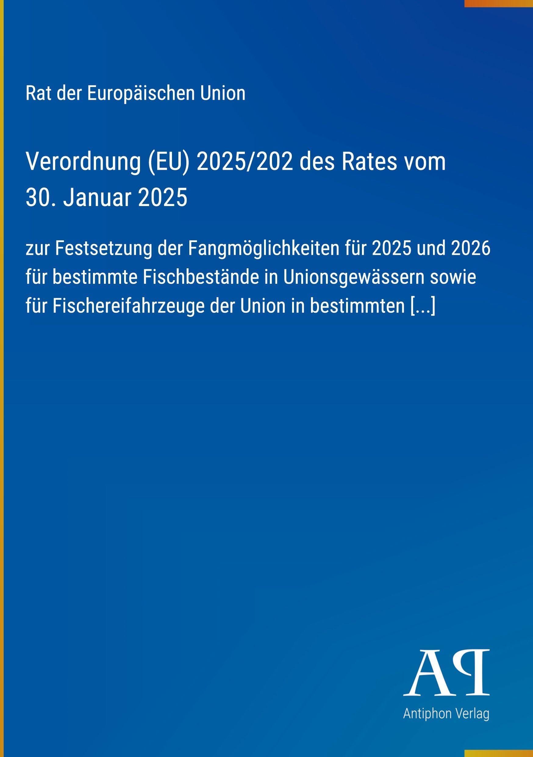 Verordnung (EU) 2025/202 des Rates vom 30. Januar 2025