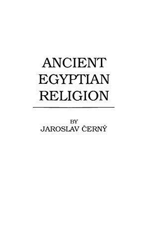Ancient Egyptian Religion (Hutchinson's University Library. World Religions)