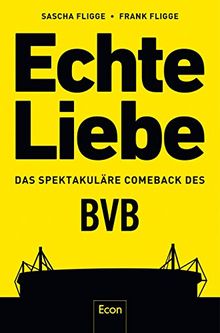 Echte Liebe: Das spektakuläre Comeback des BVB