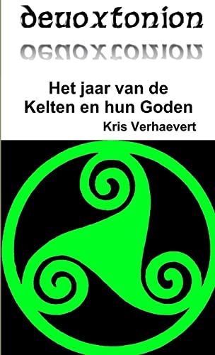Kris Verhaevert Het Jaar Van De Kelten En Hun Goden