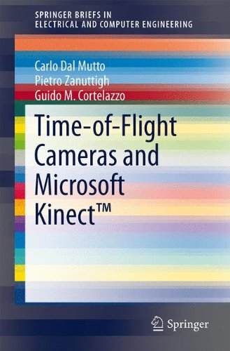 Time-of-Flight Cameras and Microsoft Kinect(TM) (SpringerBriefs in Electrical and Computer Engineering)
