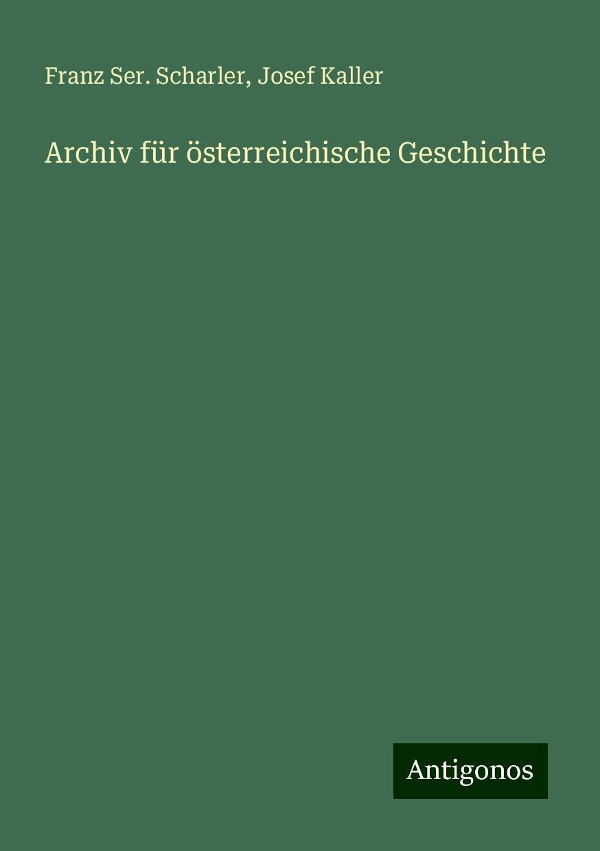 Archiv für österreichische Geschichte