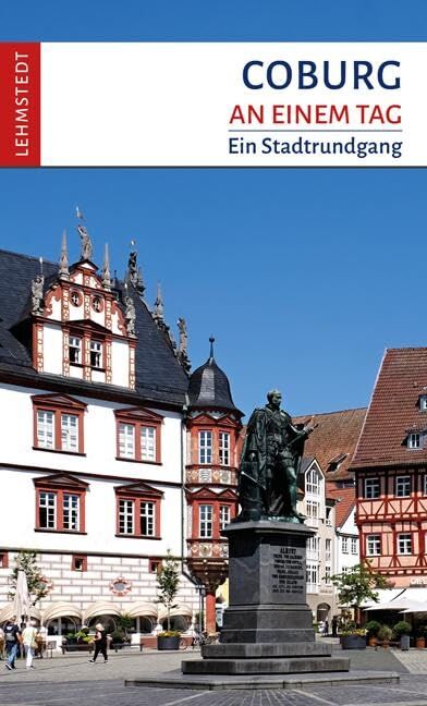 Böttger, Steffi: Coburg an einem Tag