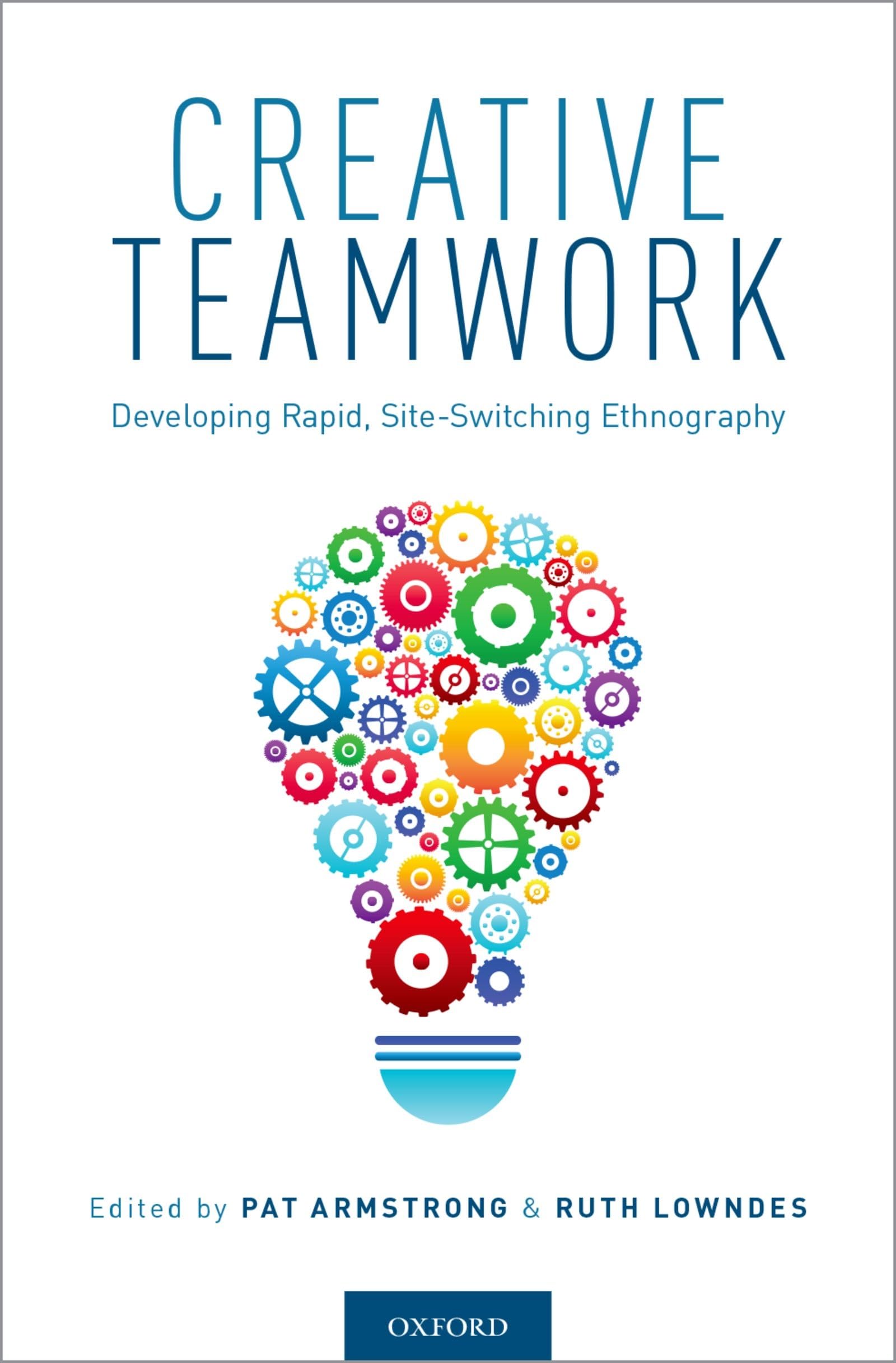 Creative Teamwork: Developing Rapid, Site-Switching Ethnography