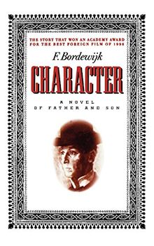 Character: A Novel of Father and Son