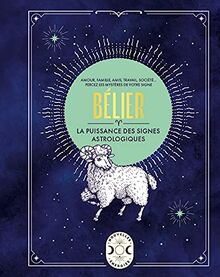 Bélier : amour, famille, amis, travail, société... : percez les mystères de votre signe