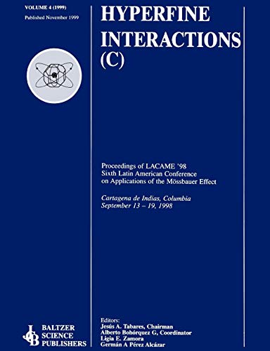 Proceedings of the LACME '98 Sixth Latin American Conference on Applications of the M??ssbauer Effect